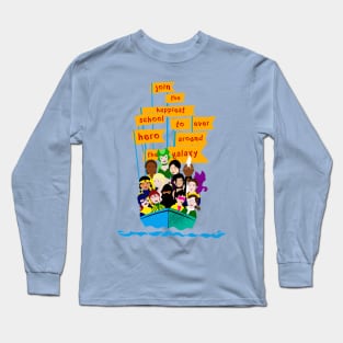 It's A Small School Long Sleeve T-Shirt